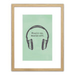 Πίνακας Σε Κορνίζα ArteLibre Πλαστικό 'Music On. World Off.' 35x45x1.8cm - 1 τεμ.